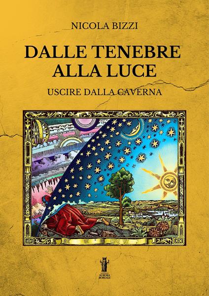 Dalle tenebre alla luce: uscire dalla caverna - Nicola Bizzi - ebook