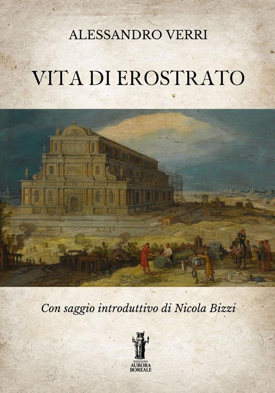 Vita di Erostrato - Alessandro Verri - ebook