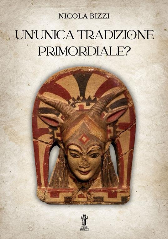 Un'unica tradizione primordiale? - Nicola Bizzi - copertina