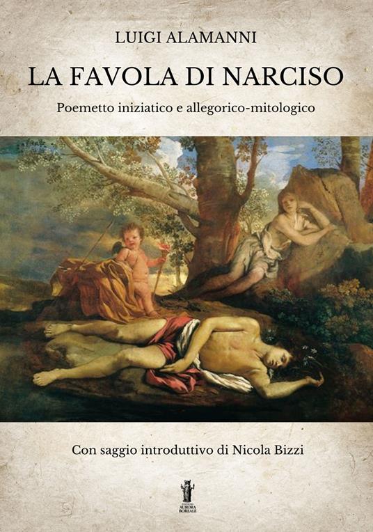 La Favola di Narciso. Poemetto iniziatico e allegorico-mitologico - Luigi Alamanni - copertina