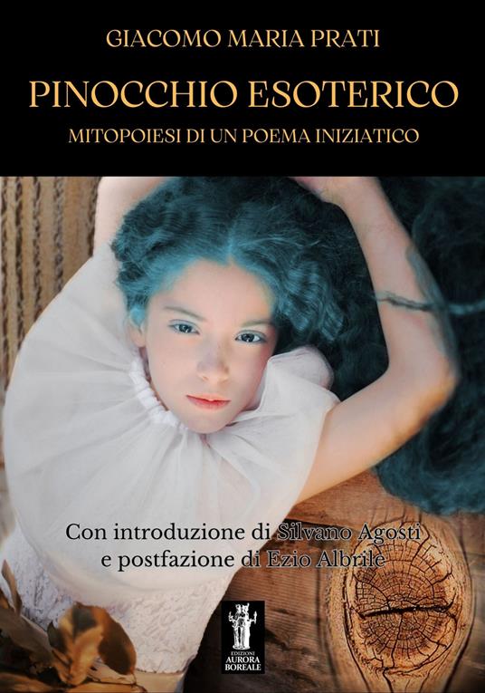 Pinocchio esoterico. Mitopoiesi di un poema iniziatico - Giacomo Maria Prati - ebook
