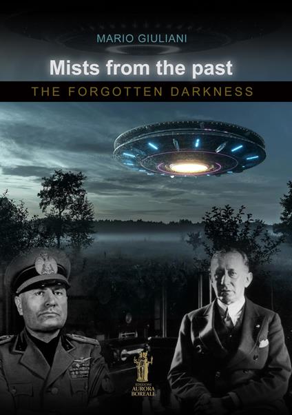 Mists from the past. The forgotten darkness - Mario Giuliani - copertina