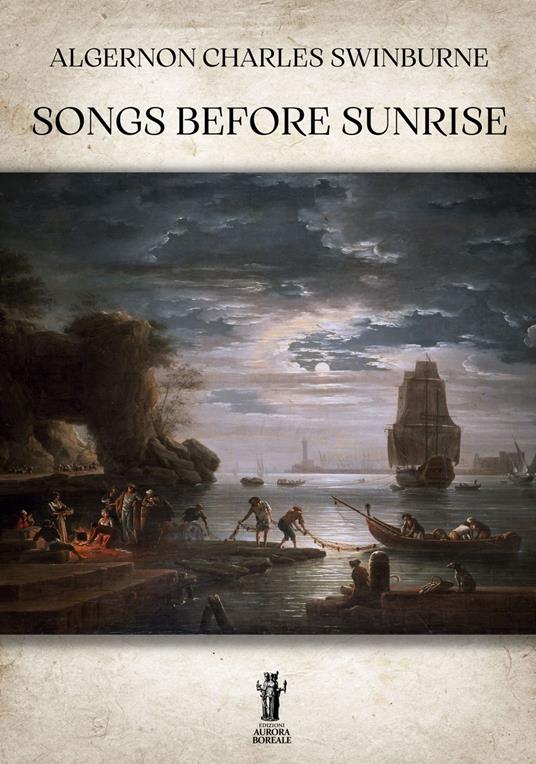 Songs before Sunrise - Algernon C. Swinburne - copertina