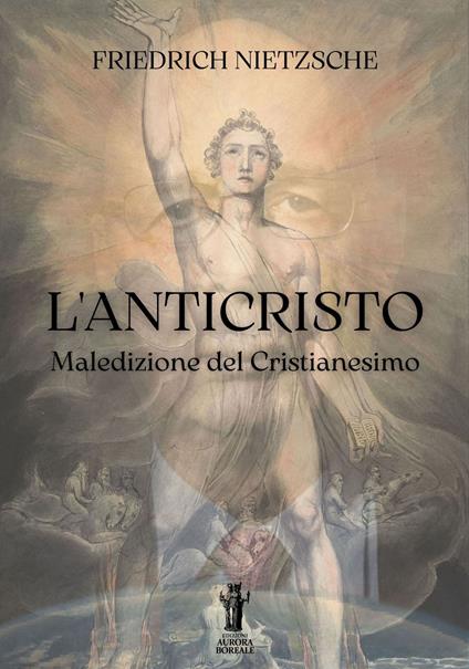 L'anticristo. Maledizione del cristianesimo - Friedrich Nietzsche - copertina