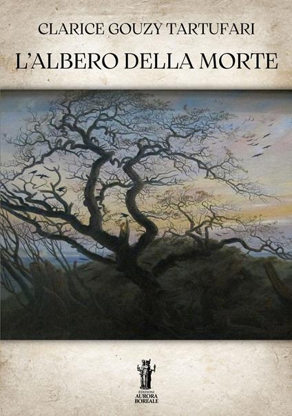L' albero della morte - Clarice Gouzy Tartufari - ebook