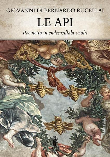 Le api - Giovanni di Bernardo Rucellai - copertina