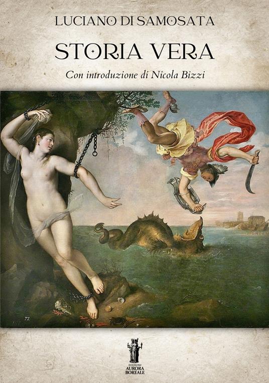 Storia vera - Luciano di Samosata - ebook