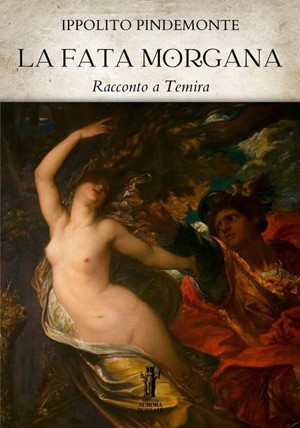 La fata Morgana - Ippolito Pindemonte - ebook