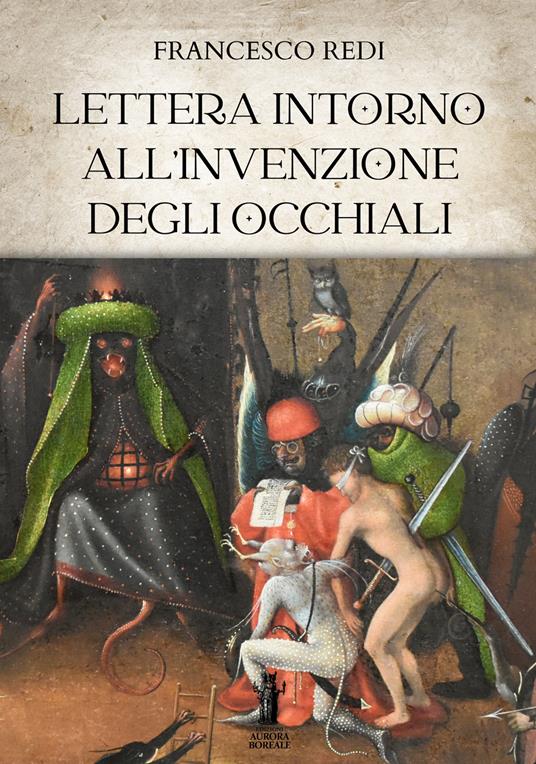Lettera intorno all'invenzione degli occhiali - Francesco Redi - ebook