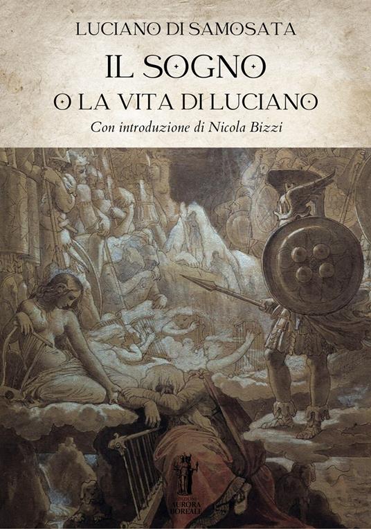 Il sogno o la vita di Luciano - Luciano di Samosata - ebook