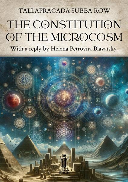 The constitution of the microcosm - Tallapragada Subba Row,Helena Petrovna Blavatsky - copertina