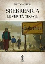 Srebrenica. Le verità negate