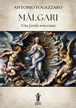 Màlgari. Una favola veneziana