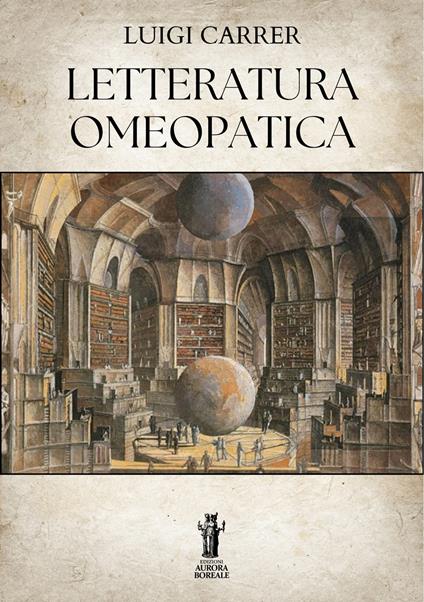 Letteratura omeopatica - Luigi Carrer - ebook