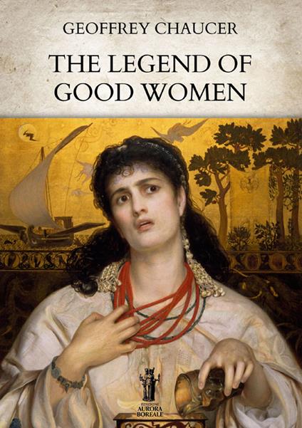 The legend of good women - Geoffrey Chaucer - copertina