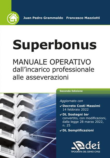 Superbonus. Manuale operativo dall'incarico professionale alle asseverazioni - Juan Pedro Grammaldo,Francesco Mazziotti - copertina