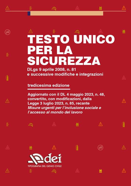 Testo unico per la sicurezza. Dlgs 9 aprile 2008 n. 81 e successive modifiche e integrazioni - copertina