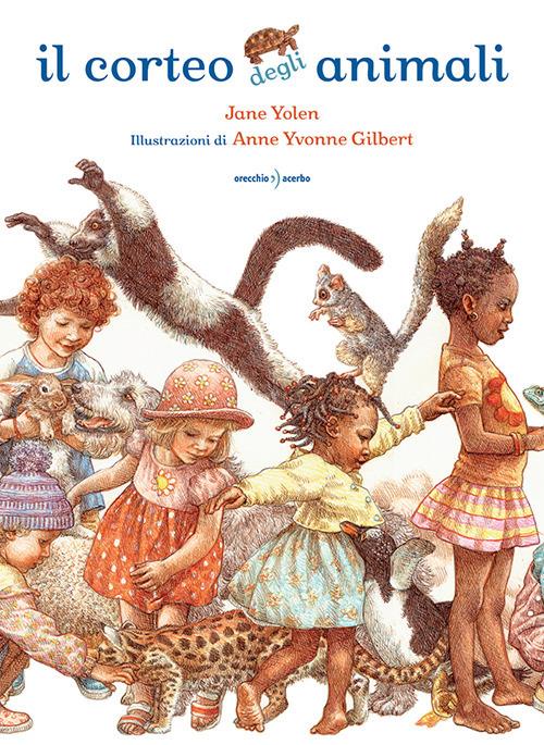 Il corteo degli animali. Ediz. a colori - Jane Yolen - copertina
