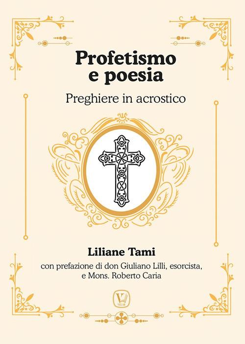 Profetismo e poesia. Preghiere in acrostico - Liliane Tami - copertina
