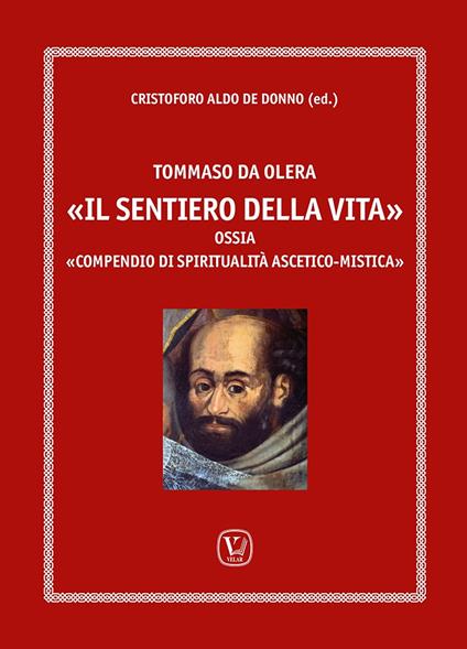 Tommaso da Olera. «Il sentiero della vita ». Ossia «compendio di spiritualità ascetico-mistica» - copertina
