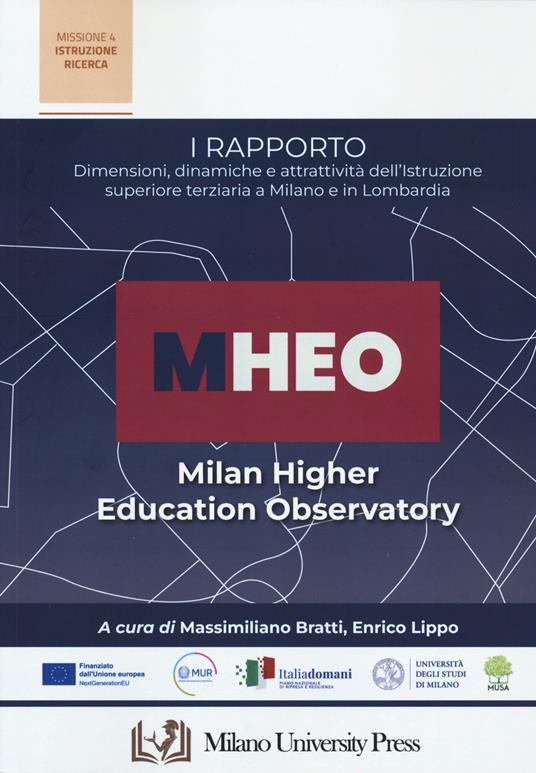 I Rapporto MHEO. Dimensioni, dinamiche e attrattività dell'istruzione superiore terziari a Milano e in Lombardia - copertina