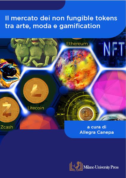 Il mercato dei non fungible tokens tra arte, moda e gamification - copertina