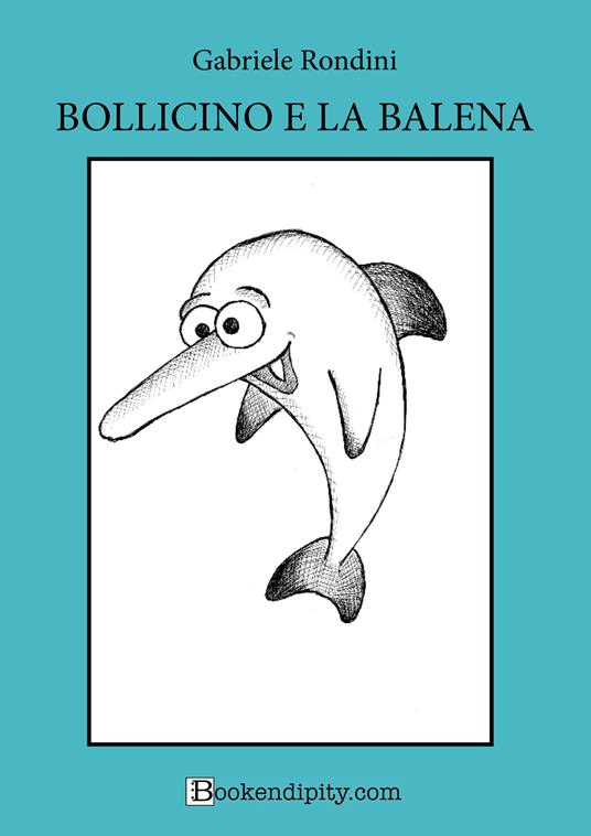 Bollicino e la balena - Gabriele Rondini - copertina