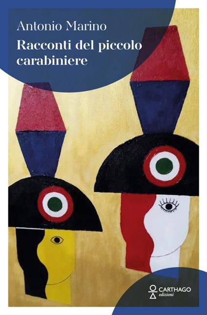 Racconti del piccolo carabiniere - Antonio Marino - copertina