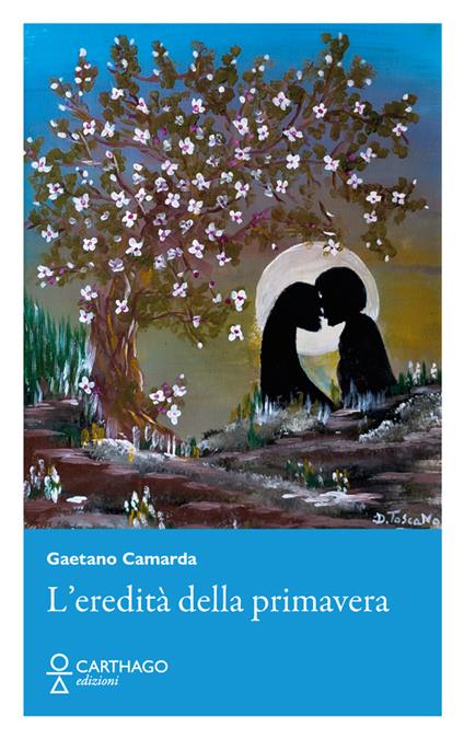 L'eredità della primavera - Gaetano Camarda - copertina