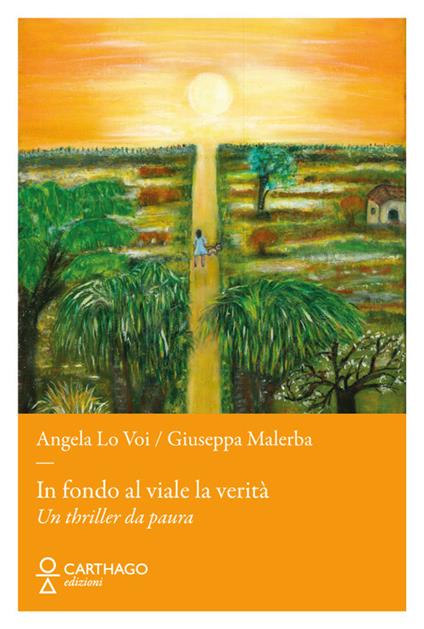 In fondo al viale la verità - Angela Lo Voi,Giuseppa Malerba - copertina