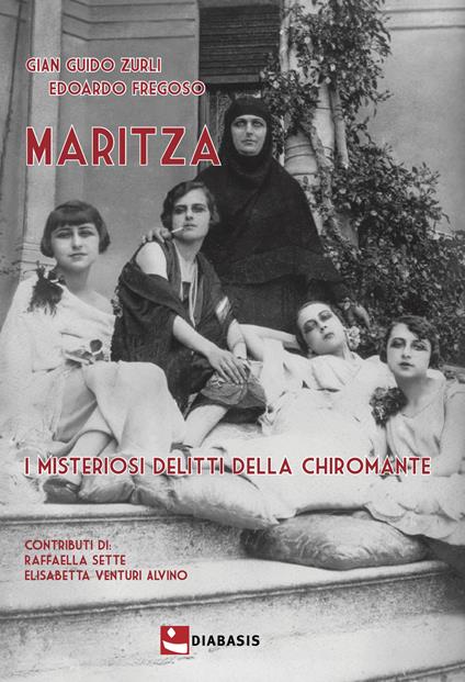 Maritza. I misteriosi delitti della chiromante - Gian Guido Zurli,Edoardo Fregoso - copertina