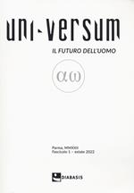 Uni-Versum. Il futuro dell'uomo (2022). Vol. 1