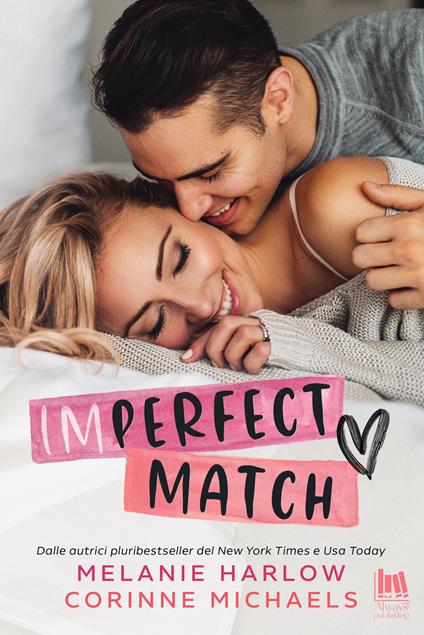 Imperfect match - Melanie Harlow,Corinne Michaels,Athena Barbera - ebook
