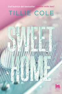 Libro Sweet home. Ediz. italiana Tillie Cole