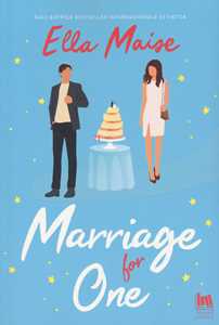 Libro Marriage for one. Ediz. italiana Ella Maise