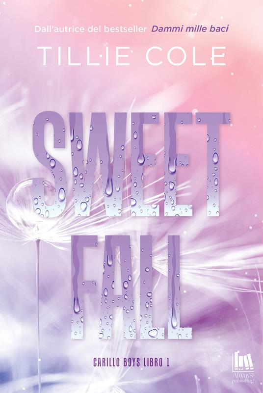 Sweet fall. Carillo boys. Vol. 1 - Tillie Cole - copertina