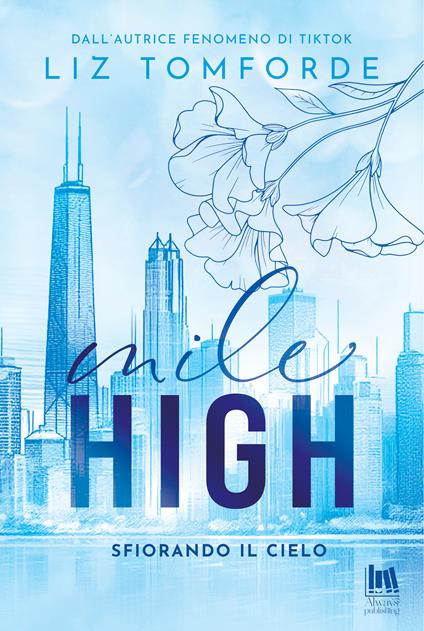 Mile high. Sfiorando il cielo - Liz Tomforde,Vivaldi Anna - ebook