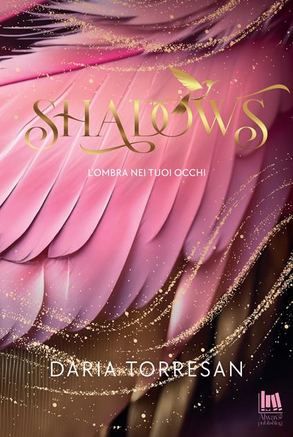 Shadows. L'ombra nei tuoi occhi - Daria Torresan - ebook