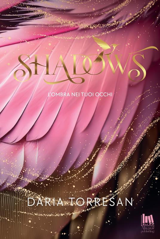 Shadows. L'ombra nei tuoi occhi - Daria Torresan - ebook