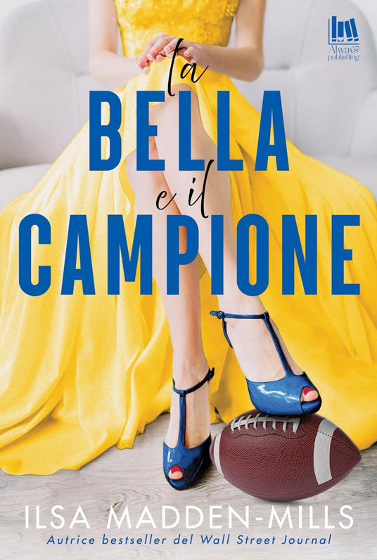 La bella e il campione - Ilsa Madden-Mills,Serena Stagi - ebook