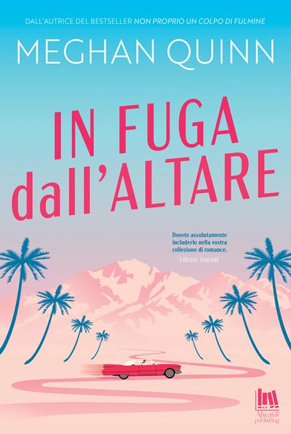 In fuga dall'altare - Meghan Quinn,Angela Italia Guglielmo - ebook