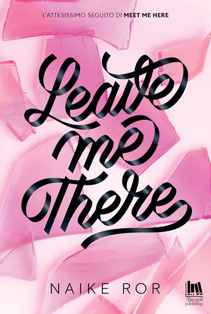 Leave me there - Naike Ror - copertina