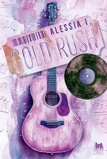 Gold rush - Alessia I. - ebook