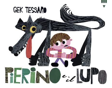 Pierino e il lupo. Ediz. a colori. Con voce e musica - Gek Tessaro - copertina