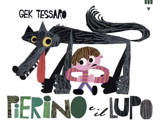 Pierino e il lupo. Ediz. a colori. Con voce e musica - Gek Tessaro - copertina
