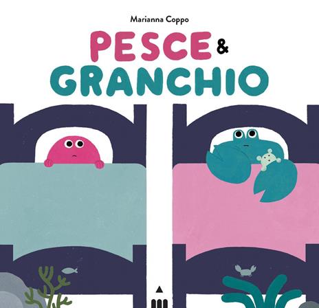 Pesce e Granchio. Ediz. a colori - Marianna Coppo - copertina