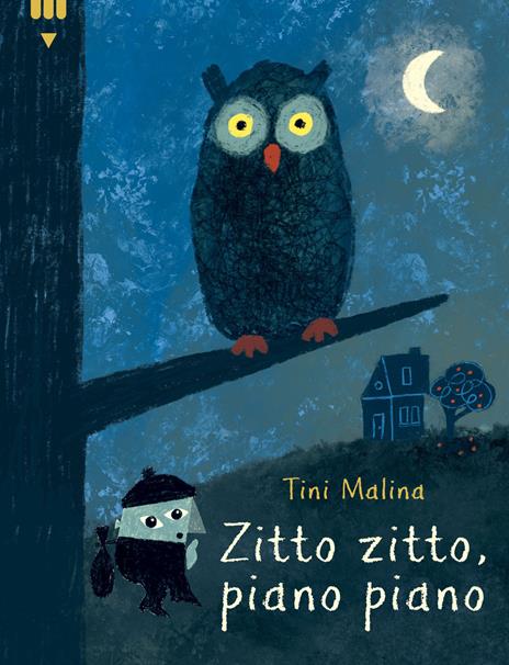 Zitto zitto, piano piano. Ediz. a colori - Tini Malina - copertina
