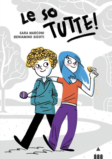 Le so tutte! - Sara Marconi,Beniamino Sidoti - copertina