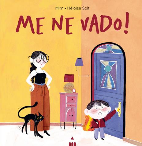 Me ne vado! Ediz. a colori - Mim - copertina