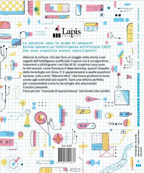 Intelligenza artificiale. Guida illustrata per umani curiosi. Ediz. a colori - L. G. Álvarez Fernández,Pablo Garaizar Sagarminaga - 4